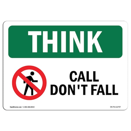 OSHA THINK Sign, Call Don't Fall W/ Symbol, 7in X 5in Decal